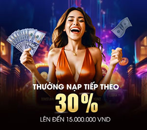 Khuyến mãi nạp tiếp theo 30% lên tới 15 triệu VNĐ